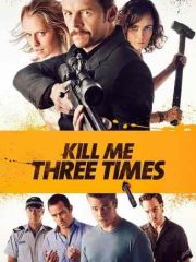 Kill-Me-Three-Times-2015-tainies-online