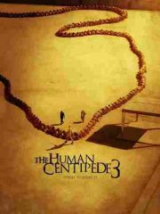 The-Human-Centipede-3-Final-Sequence-2015-tainies-online