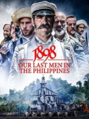 1898.-Our-Last-Men-in-the-Philippines-2016-tainies-online-greek-subs