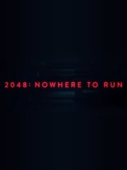 2048-Nowhere-to-Run-2017-tainies-online-full