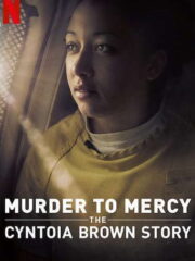 Murder-to-Mercy-The-Cyntoia-Brown-Story-2020greek-subs-online-gamatomovie