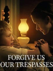 Forgive-Us-Our-Trespasses-2022-greek-subs-online-gamato