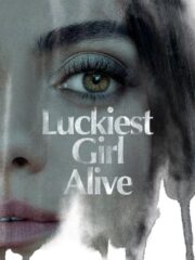 Luckiest-Girl-Alive-2022-greek-subs-online-gamato