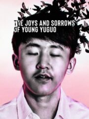 The-Joys-and-Sorrows-of-Young-Yuguo-2022-greek-subs-online-gamato