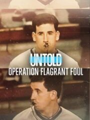 Untold-Operation-Flagrant-Foul-2022greek-subs-online-gamato